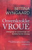 Onverskrokke Vroue: Uitdagings en Oorwinnings van Bybelse Tye to Vandag [Afrikaans] | Bettina Wyngaard