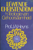 Lewende Christendom: 'n Teologie van Gehoorsaamheid [Afrikaans] | Prof. J.A. Heyns