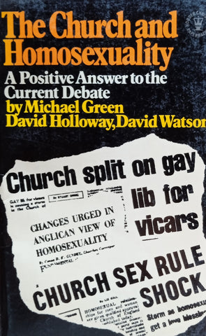 The Church and Homosexuality | Michael Green, David Holloway, David Watson