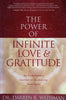 The Power of Infinite Love and Gratitude | Dr. Darren R. Weissman