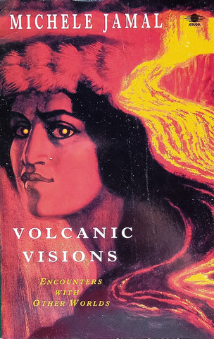 Volcanic Visions: Encounters with Other Worlds | Michele Jamal