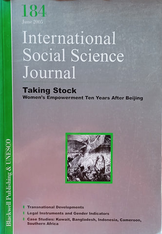 Taking Stock: Women's Empowerment Ten Years After Beijing. International Social Science Journal 184 June 2005