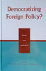 Democratizing Foreign Policy? Lessons From South Africa | Philip Nel and Janis van der Westhuizen (ed.)