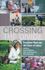 Crossing the Divide: Precarious Work and the Future of Labour | Edward Webster, Akua O. Britwum and Sharit Bhowmik (eds.)