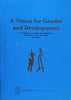 A Vision for Gender and Development