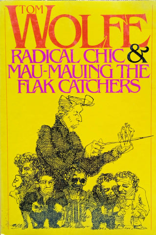 Radical Chic and Mau-Mauing the Flak Catchers | Tom Wolfe