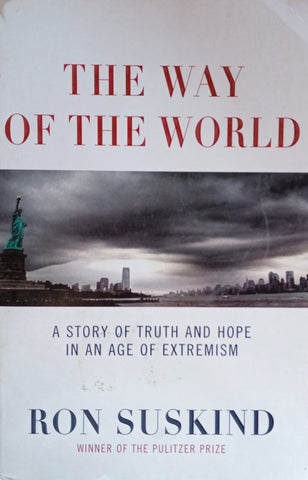 The Way of the World: A Story of Truth and Hope In an Age of Extremism | Ron Suskind