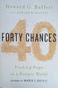 Forty Chances: Finding Hope in a Hungry World | Howard G. Buffett with Howard W. Buffett