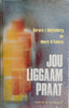 Jou Liggaam Praat [Afrikaans] | Gerard I. Nierenberg and Henry H. Calero