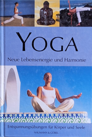 Yoga: Neue Lebensenergie und Harmonie [German]