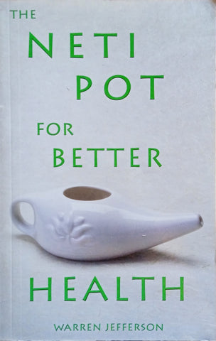 The Neti Pot for Better Health | Warren Jefferson