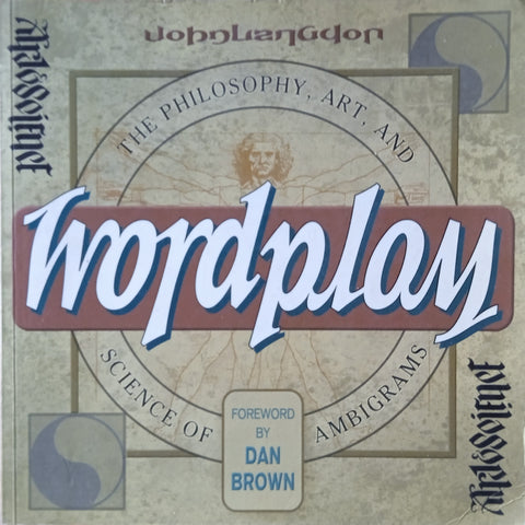 Wordplay: The Philosophy, art, and Science of Ambigrams | John Langdon