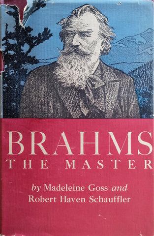 Brahms: The Master | Madeleine Goss and Robert Haven Schauffler