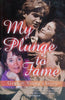 My Plunge to Fame: Gaynor Young's Story | Gaynor Young