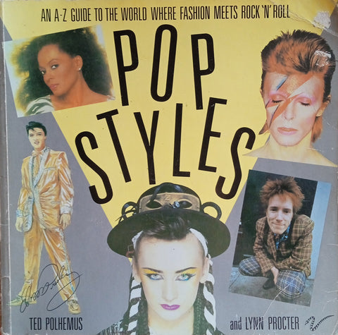 Pop Styles: An A-Z Guide to the World Where Fashion Meets Rock 'N' Roll | Ted Polhemus and Lynn Procter