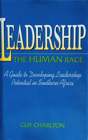 Leadership: The Human Race | Guy Charlton