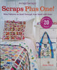 Scraps Plus One! | Joan Ford