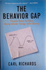 The Behavior Gap: Simple Ways to Stop Doing Dumb Things with Money | Carl Richards