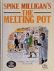 The Melting Pot | Spike Milligan