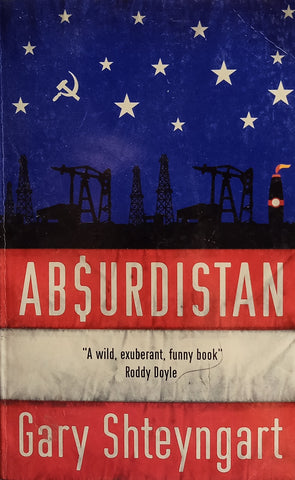 Absurdistan | Gary Shteyngart