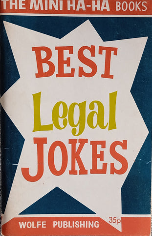 The Wolfe Mini Ha-Ha Books: Best Legal Jokes | Michael Kilgarriff (comp.)