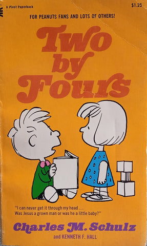 Two by Fours: A Sort of Serious Book About Small Children | Charles M. Schulz & Kenneth F. Hall