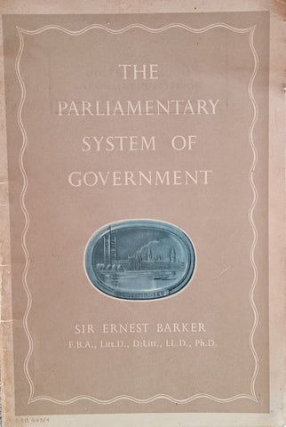 The Parliamentary System of Government | Sir Ernest Barker