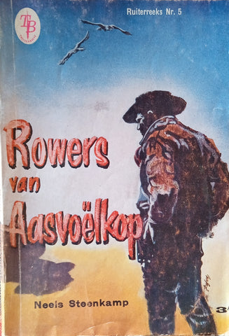 Rowers van Aasvoëlkop [Afrikaans] | Neels Steenkamp