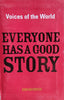 Voices of the World: Everyone has a Good Story/ Voces del Mundo: Todos Tenemos una Buena Historia [English/Spanish]