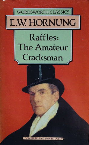 Raffles: The Amateur Cracksman | E.W. Hornung