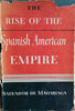 The Rise of the Spanish American Empire | Salvador de Madariaga