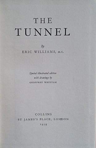 The Tunnel: Special Illustrated Edition | Eric Williams, drawings by Geoffrey Whittam