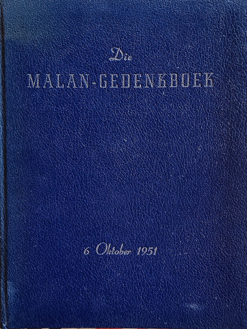 Die Malan-Gedenkboek 6 Oktober 1951 [Afrikaans] | Jacques Malan (comp.)