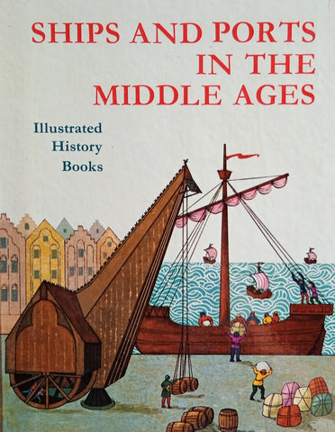 Ships and Ports in the Middle Ages | Georges Cyrille