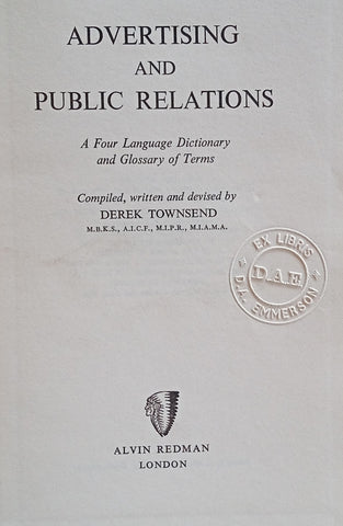 Advertising and Public Relations: A Four Language Dictionary and Glossary of Terms | Derek Townsend