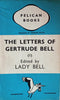 The Letters of Gertrude Bell: Volume 1 | Lady Bell, D.B.E. (ed.)