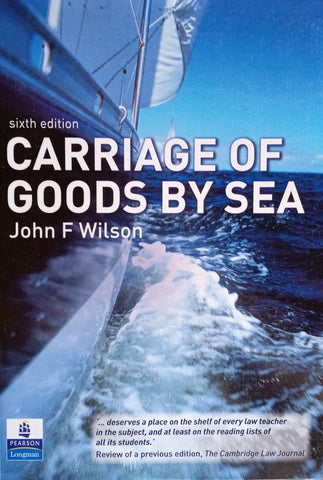 Carriage of Goods by Sea | John F. Wilson