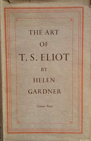 The Art of T.S. Eliot | Helen Gardner