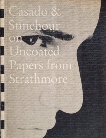 Casado & Stinehour on Uncoated Papers from Strathmore