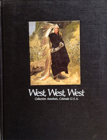 West, West, West: Collection Anschutz, Colorado U.S.A.