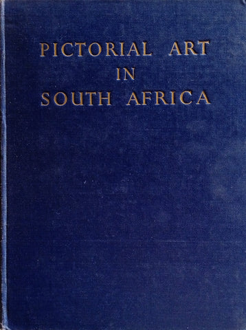 Pictorial Art in South Africa During Three Centuries to 1875 | A. Gordon-Brown