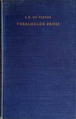 Versamelde Prosa [Afrikaans] | I.D. du Plessis