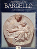 Masterpieces of the Bargello: Guide to the Museum [Inscribed]| Rosalynd C. Pio