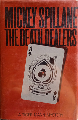 The Death Dealers. A Tiger Mann Mystery [First UK Edition] | Mickey Spillane