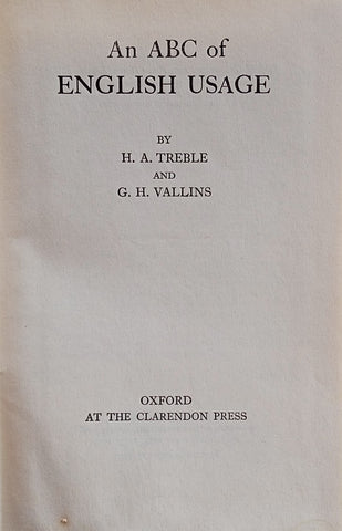 An ABC of English Usage | H.A. Treble and G.H. Vallins