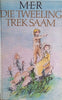 The Tweeling Trek Saam [Afrikaans] | M.E.R.