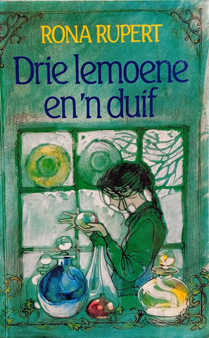 Drie Lemoene en 'n Duif {Afrikaans] | Rona Rupert