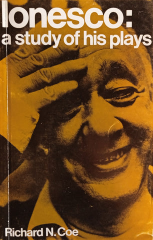 Ionesco: A Study of his Plays | Richard N. Coe