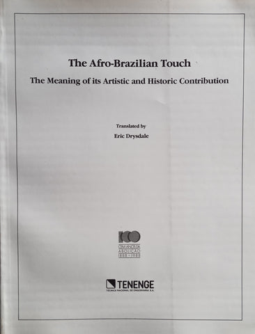 The Afro-Brazilian Touch: The Meaning of its Artistic and Historic Contribution | Eric Drysdale (trans.)