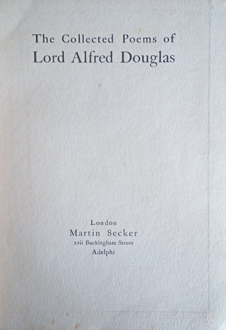 The Collected Poems of Lord Alfred Douglas | Alfred Douglas